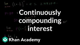 Formula for continuously compounding interest  Finance amp Capital Markets  Khan Academy [upl. by Octavla349]