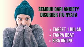 Sembuh dari Anxiety Disorder itu Nyata [upl. by Cosma]