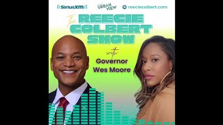 SiriusXMs The Reecie Colbert Show Interview with MD Governor Wes Moore [upl. by Devaney]