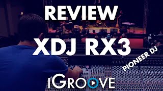 Review XDJ RX3 Pioneer DJ  iGroove Curso de Produção Musical e DJ [upl. by Ries201]