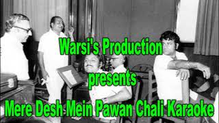 Mere Desh Mein Pawan Chali Karaoke By Warsis Production [upl. by Yrome]