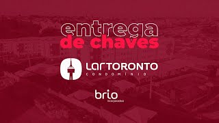 Entrega de Chaves  Lar Toronto  brio Incorporadora [upl. by Reivax]