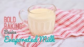 How to Make Evaporated Milk  Bold Baking Basics [upl. by Irroc]