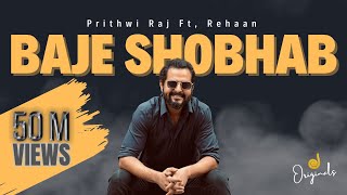 Baje Shobhab I Prithwi Raj ft Rehaan I Jilapi Originals I 2018 [upl. by Aloz242]