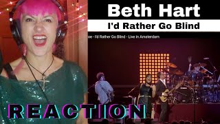 BETH HART amp JOE quotId Rather Go Blindquot REACTION amp ANALYSIS by Vocal Performance Coach [upl. by Francois808]