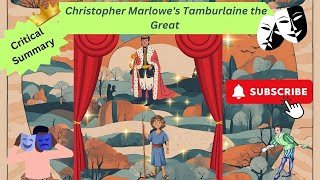 Christopher Marlowes Tamburlaine the GreatCritical Summary [upl. by Ama]