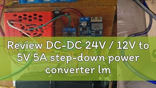 Review DCDC 24V  12V to 5V 5A stepdown power converter lm2596s adjustable USB stepdown charging [upl. by Hpesoj442]