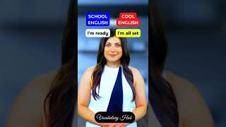 School English vs Cool Englishenglishspokenenglishlearnenglish [upl. by Lesde]