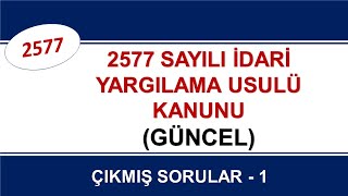 2577 Sayılı İdari Yargılama Usulü Kanunu Çıkmış Soru Çözümleri [upl. by Kolivas]