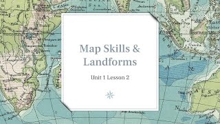 102 Map Skills and Landforms 1 [upl. by Nelyt]