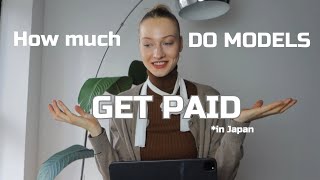 HOW MUCH DO MODELS GET PAID IN JAPAN [upl. by Hsak577]