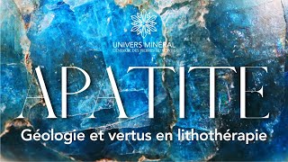 Apatite  Géologie propriétés et vertus en lithothérapie [upl. by Longwood]