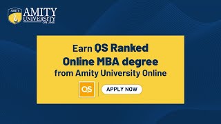 Amity University Online  Top Online MBA Degree  QS Ranked Online MBA [upl. by Sanoj]