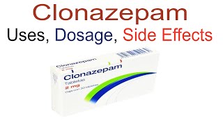 Clonazepam Uses Dosage and Side Effects [upl. by Aciruam514]