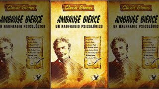 Un Naufragio Psicológico El Viaje De William Jarret Y El Velero Perdido Ambrose Bierce Audiolibro [upl. by Kuo]