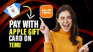 How to pay with Apple gift card on Temu Full Guide [upl. by Saffren]