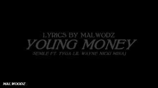 Young Money  Senile ft Tyga Nicki Minaj amp Lil Wayne Lyrics [upl. by Basia]