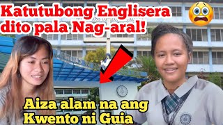 Wow😲Katutubong Englisera dito pala Nagaral  Aiza alam na ang Kwento ni Guia😲 [upl. by Anuaek597]