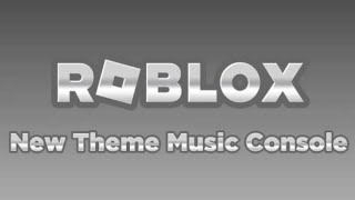 Roblox on Console New Main Menu Music 2023 OST [upl. by Enisamoht]