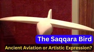 The Saqqara Bird Ancient Aviation or Artistic Expression  Myth and Fact [upl. by Aisatsana]