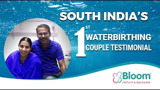 Natural Birth In Water Pool Water Birthing Couple Testimonials Bloom Hospital Chennai Water Birth [upl. by Iak544]