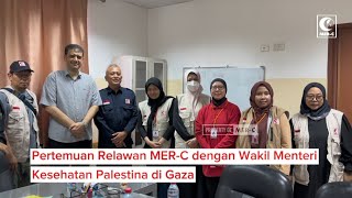 Pertemuan Relawan MERC dengan Wakil Menteri Kesehatan Palestina di Gaza [upl. by Suiravad654]