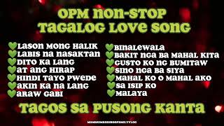 🖤OPM NONSTOP TAGALOG LOVE SONG🖤 [upl. by Llehsor]