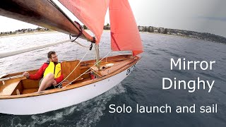 Solo Launch and Sail  Mirror Dinghy [upl. by Elleirda]