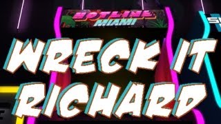 Wreck it Richard Hotline Miami VS Your Childhood [upl. by Ayatnohs]