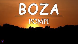 Boza  Pompi  Lyrics [upl. by Ynatirb]