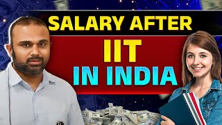 What’s the Salary After IIT in India [upl. by Shippee]