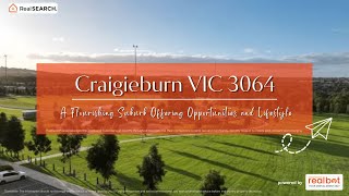 Suburb Profile Craigieburn  A Flourishing Suburb Offering Opportunities and Lifestyle [upl. by Analah]