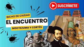 El Encuentro Moctezuma y Cortés [upl. by Rosaline]