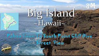 Pahoa Town To South Point Cliff Dive Naalehu  Hawaii Big Island TownScenicHomes [upl. by Darbee287]