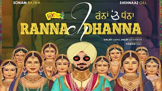 Ranna Ch Dhanna Movie  Diljit Dosanjh  Sonam Bajwa  Shehnaaz Gill  Latest Punjabi Movie [upl. by Ilene]