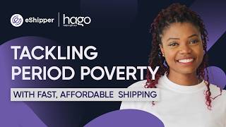 How HAGO Delivers Free Period Products with eShippers Discounted Shipping Rates [upl. by Nilson]