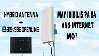 32dBi Hybrid Antenna Review  Huawei B315s 936 Good Combination Mas Bumilis ang Connection ko [upl. by Nerrot688]