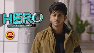 Hero  Gayab Mode On  Ep 10  Full Episode  20th July 2024 [upl. by Rama646]