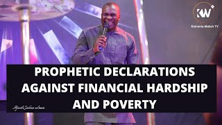 PROPHETIC DECLARATIONS AGAINST FINANCIAL HARDSHIP AND POVERTY  Apostle Joshua Selman [upl. by Alletneuq]