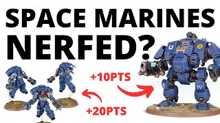 Space Marines Points Changes from the Munitorum Field Manual Reviewed [upl. by Swiercz]