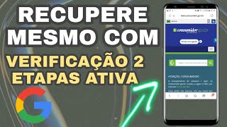 Como Recuperar Conta Do Google Esqueci Senha e Numero Pelo Consumidor Gov Passo a Passo 2022 [upl. by Fablan954]