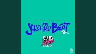 Juju on That Beat TZ Anthem Club Killers Remix [upl. by Lorrad]