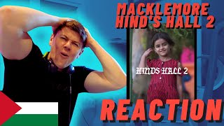 MACKLEMORE 🇵🇸HINDS HALL 2 MUSIC VIDEO  IRISH REACTION [upl. by Dragoon587]