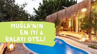 MUĞLANIN EN İYİ 6 BALAYI OTELİ  6 best honeymoon hotels in Muğla [upl. by Susumu657]