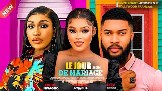 LE JOUR MON DE MARIAGE  CHIOMA NWAOHA EBUBE NWAGBO ALEX CROSS 2024 Derniers films nigérians [upl. by Anaiek]