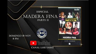 ESPECIAL MADERA FINA Parte 2 [upl. by Traver]