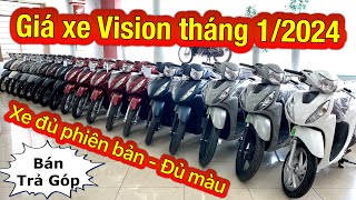 Giá xe vision 2024 mới nhất tháng 1  Trả góp trả trước chỉ từ 8 triệu nhận xe vision2024 [upl. by Leandra]