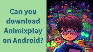 Can you download Animixplay on Android [upl. by Nnayt859]