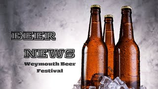 Beer News Weymouth Beer Festival 2024 [upl. by Narahs]