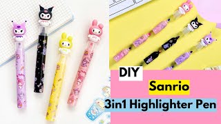 DIY 3in1 Highlighter Pen  diy Sanrio highlighter easy school supplies paper craft Tanzi creatube [upl. by Fransen]